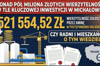 Ponad pół miliona złotych wierzytelności i ponad 391 milionów w dokumentach! Co dzieje się z budową oczyszczalni ścieków w Michałowie? Czy radni i mieszkańcy o tym wiedzieli?